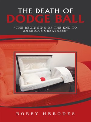 cover image of The Death of Dodge Ball